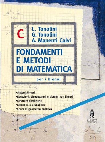 Fondamenti e metodi di matematica. Vol. C. Per le Scuole superiori - copertina
