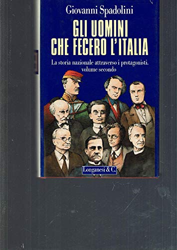 Gli uomini che fecero l'Italia (Vol. 2) - copertina