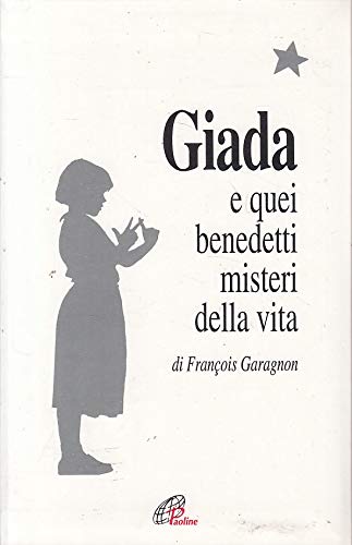 Giada e quei benedetti misteri della vita - copertina