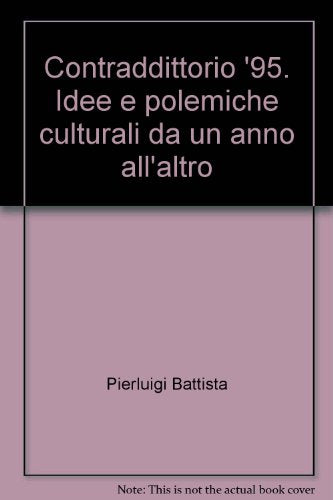 Contraddittorio '95. Idee e polemiche culturali da un anno all'altro - copertina