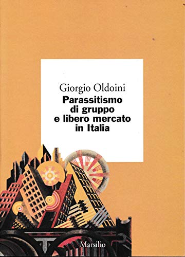 Parassitismo di gruppo e libero mercato in Italia - copertina