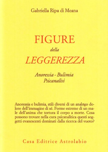 Figure della leggerezza. Anoressia. Bulimia. Psicanalisi - copertina