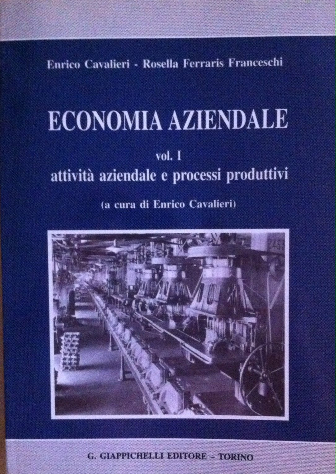 Economia aziendale. Attività aziendale e processi produttivi (Vol. 1) - copertina