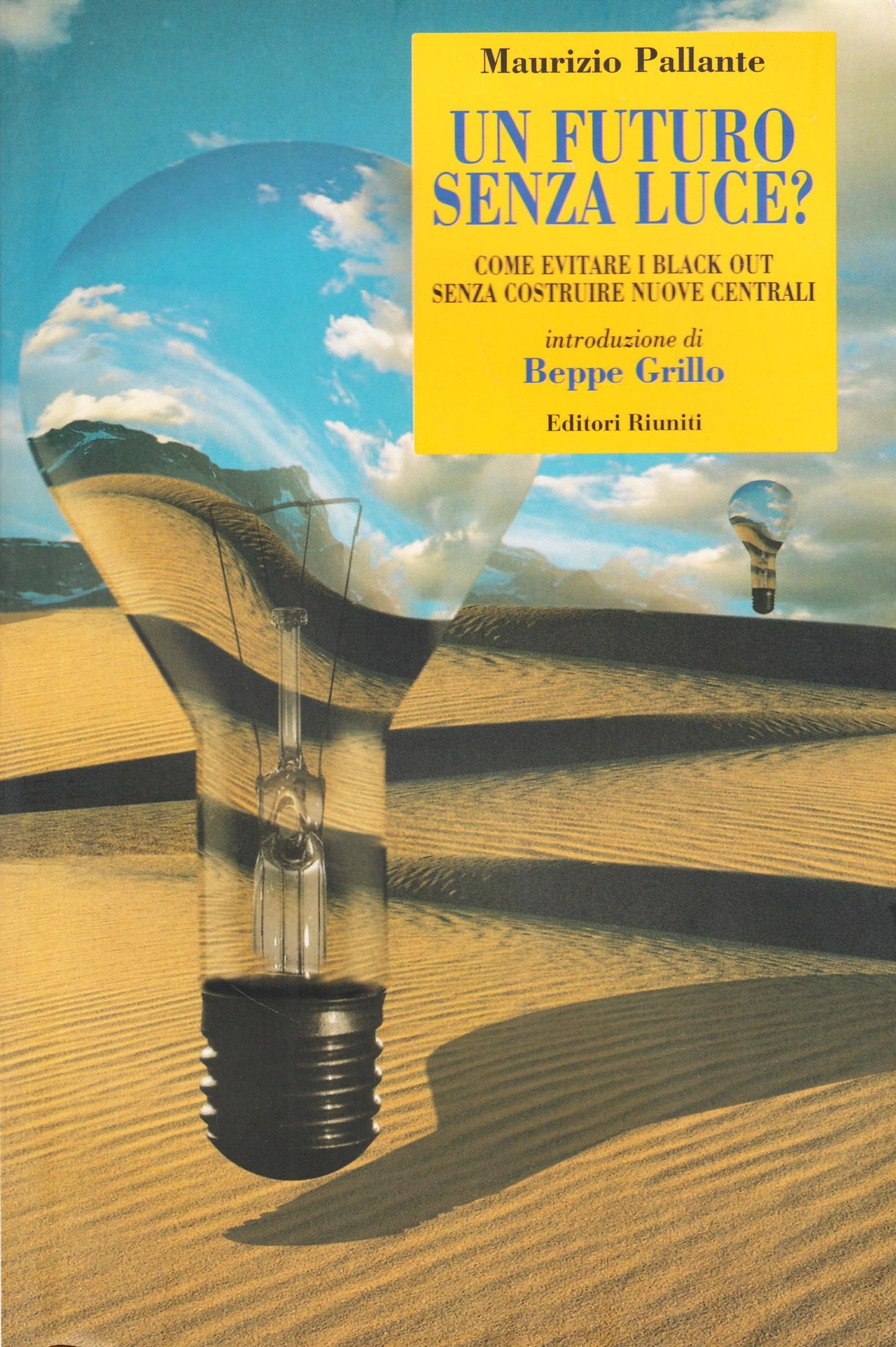 Un futuro senza luce? Come evitare i black out senza costruire nuove centrali - copertina