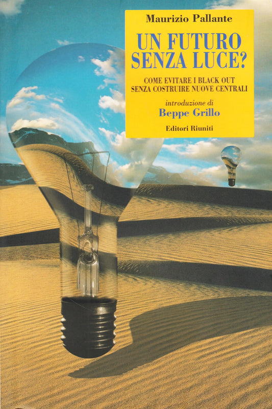 Un futuro senza luce? Come evitare i black out senza costruire nuove centrali - copertina