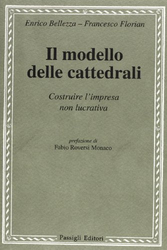 Il modello delle cattedrali. Costruire l'impresa culturale - copertina