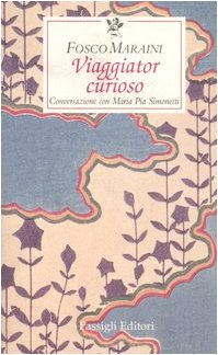 Viaggiator curioso. Conversazione con Maria Pia Simonetti - copertina