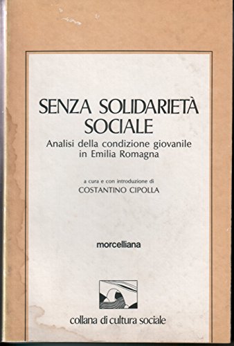 Senza solidarietà sociale: analisi della condizione giovanile in Emilia Romagna - copertina