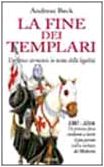 La fine dei Templari. Un feroce sterminio in nome della legalità - copertina