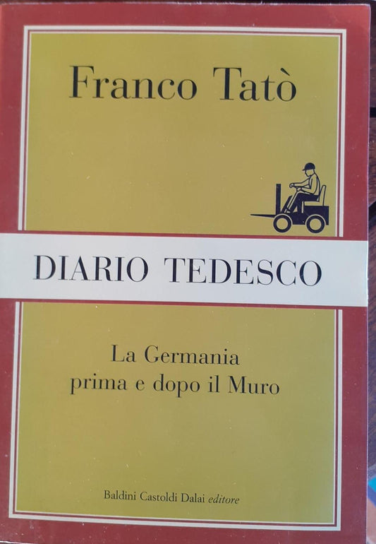 Diario tedesco : la Germania prima e dopo il muro - copertina