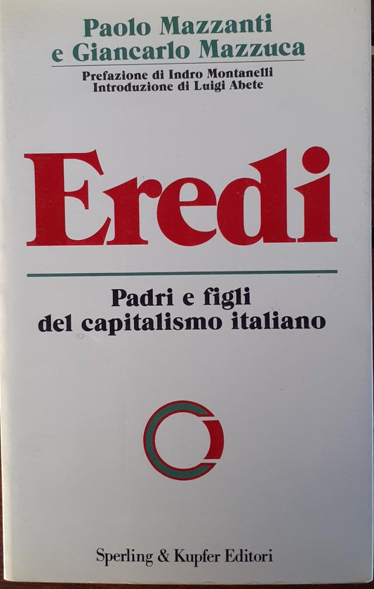 Eredi : \ padri e figli del capitalismo italiano! - copertina