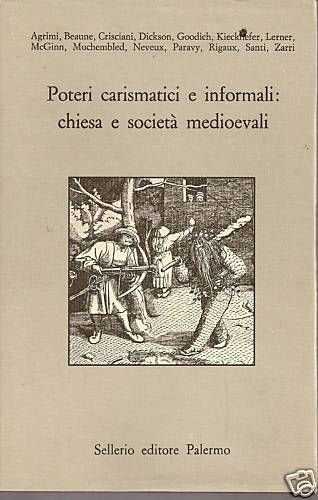 Poteri carismatici e informali: Chiesa e società medioevali - copertina
