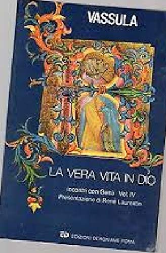 LA VERA VITA IN DIO - INCONTRI CON GESU' VOL.IV - copertina