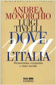Dove va l'Italia. Democrazia, economia e Stato sociale - copertina