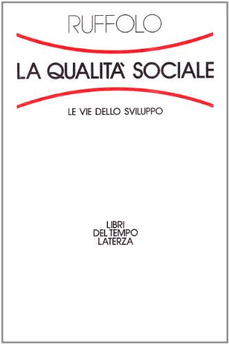 La qualità sociale. Le vie dello sviluppo - copertina