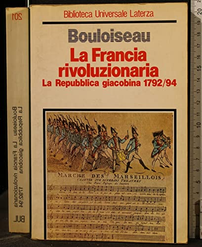 La Francia rivoluzionaria. La repubblica giacobina (1792-1794) - copertina