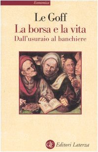 La borsa e la vita. Dall'usuraio al banchiere - copertina