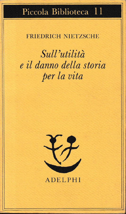 Sull'utilità e il danno della storia per la vita - copertina