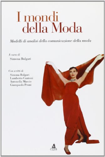 I mondi della moda. Modelli di analisi della comunicazione della moda - copertina