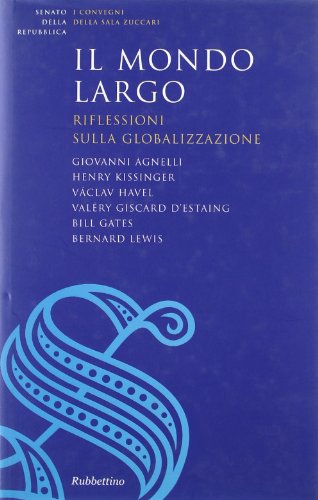 Il mondo largo. Riflessioni sulla globalizzazione - copertina