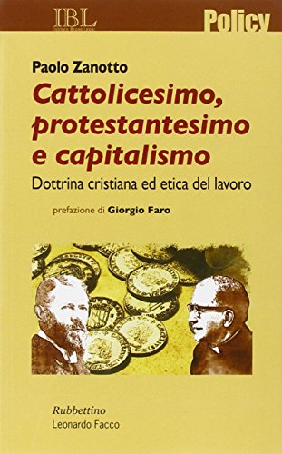Cattolicesimo, protestantesimo e capitalismo. Dottrina cristiana ed etica del lavoro - copertina