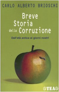 Breve storia della corruzione. Dall'età antica ai giorni nostri - copertina