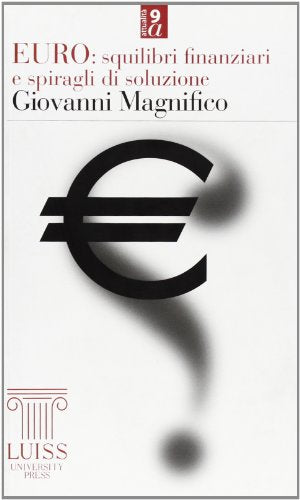 Euro: squilibri finanziari e spiragli di soluzione - copertina