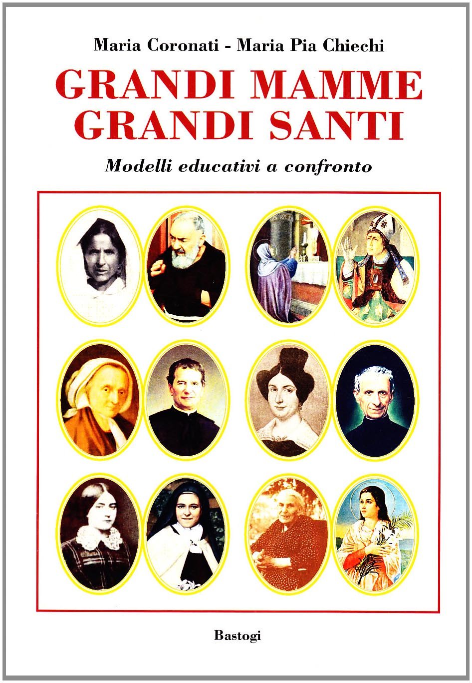 Grandi mamme, grandi santi. Modelli educativi a confronto - copertina