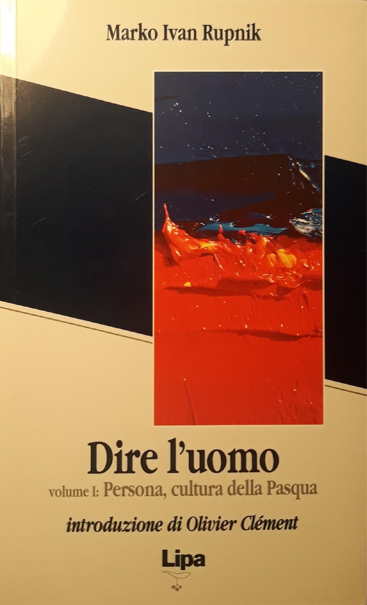 Dire l'uomo: 1. Persona, cultura della Pasqua - copertina