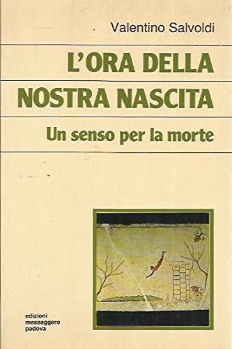 L'ora della nostra nascita. Un senso per la morte - copertina