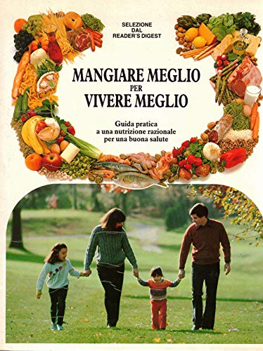Mangiare meglio per vivere meglio - copertina
