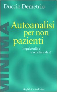 Autoanalisi per non pazienti. Inquietudine e scrittura di sé - copertina