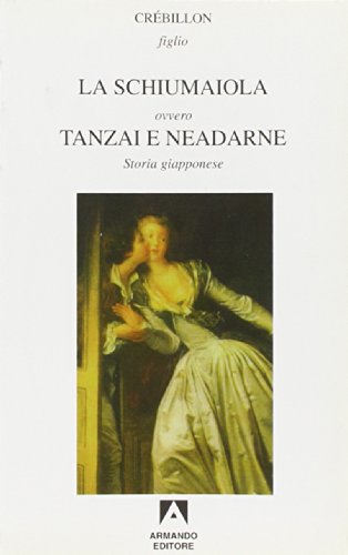 La schiumaiola ovvero Tanzai e Neadarne. Storia giapponese - copertina
