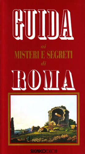 Guida ai misteri e segreti di Roma - copertina