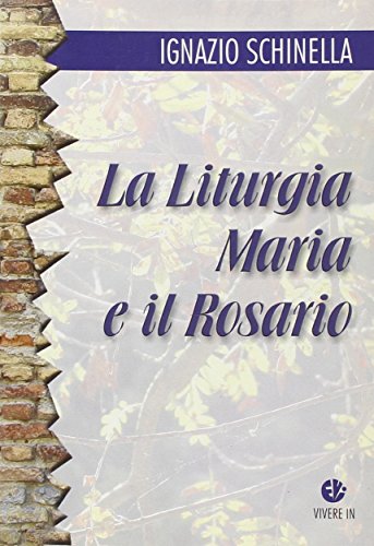 La liturgia  Maria e il rosario - copertina
