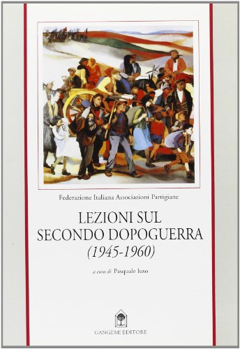 Lezioni sul secondo dopoguerra (1945-1960) - copertina