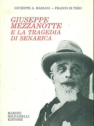 Giuseppe Mezzanotte e la Tragedia di Senarica - copertina