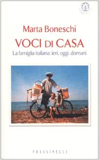 Voci di casa. La famiglia italiana: ieri, oggi, domani - copertina