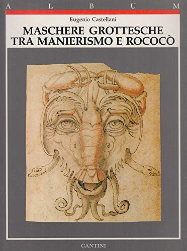 Maschere grottesche tra manierismo e rococò - copertina