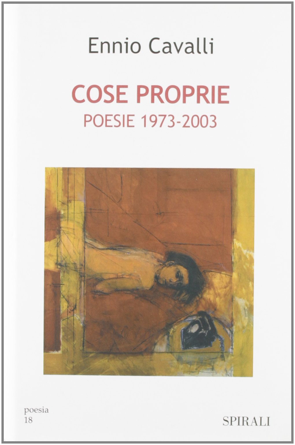 Cose proprie. Poesie 1973-2003 - copertina