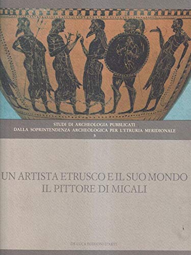 Un artista etrusco e il suo mondo. Il pittore di Micali. - copertina