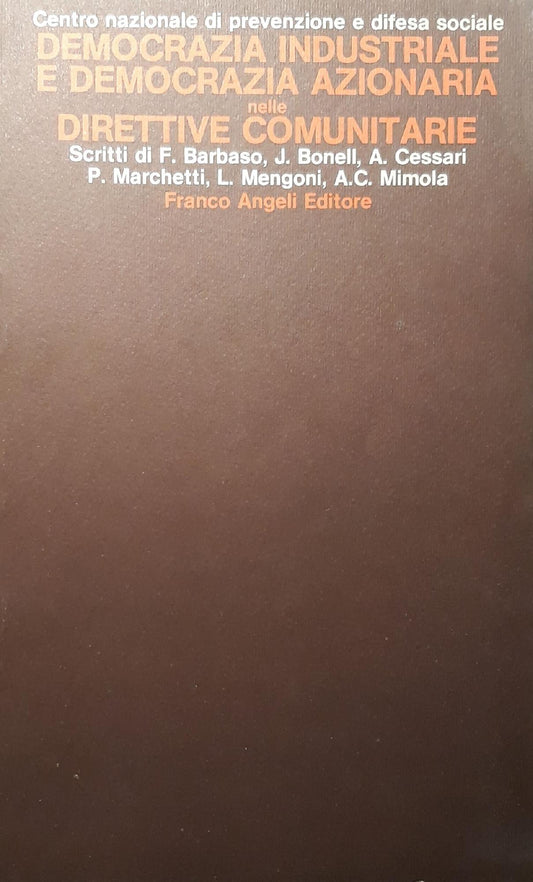 Democrazia industriale e democrazia azionaria nelle direttive comunitarie - copertina