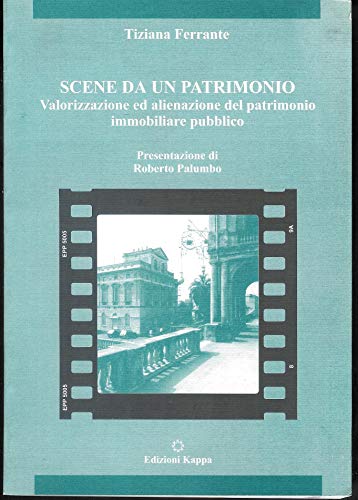 Scene da un patrimonio. Valorizzazione ed alienazione del patrimonio immobiliare pubblico - copertina