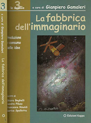 La fabbrica dell'immaginario. Produzione e consumo delle idee - copertina