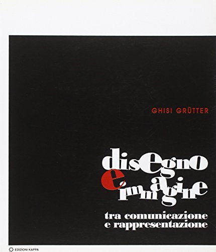 Disegno e immagine. Tra comunicazione e rappresentazione - copertina