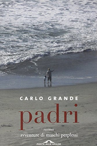 Padri. Avventure di maschi perplessi - copertina