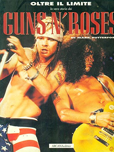 Guns n'Roses. Oltre il limite - copertina