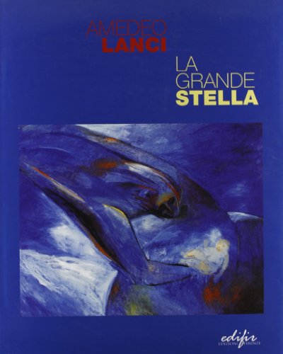 Amedeo Lanci. La grande stella - copertina