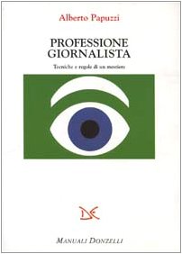 Professione giornalista. Tecniche e regole di un mestiere - copertina