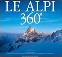Le Alpi 360º. Ediz. italiana e inglese - copertina